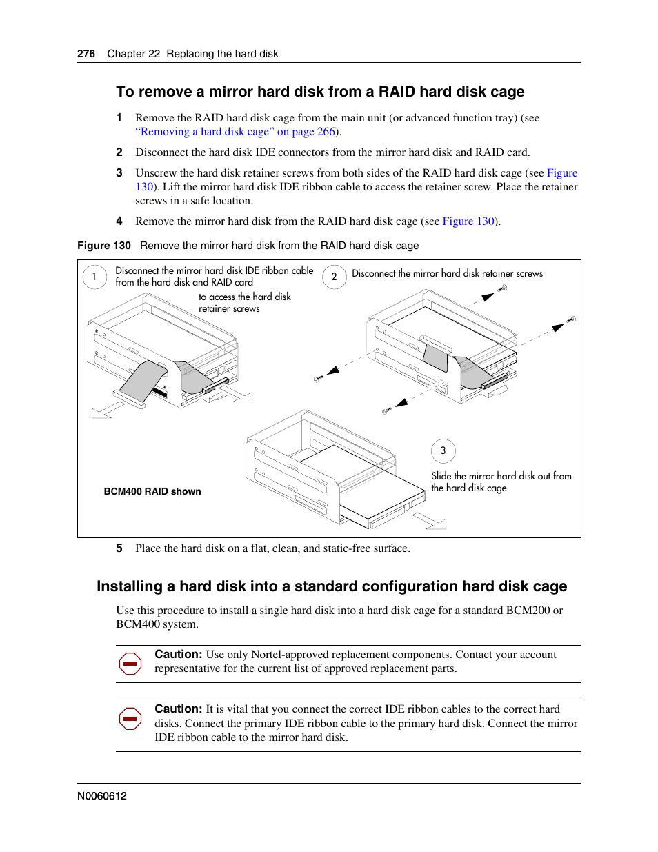 Installing a hard disk into, Installing a hard disk into a standard | Nortel Networks BCM200/400 User Manual | Page 276 / 394