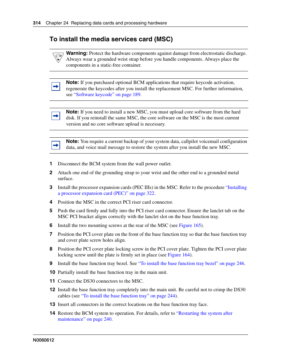 To install the media services card (msc), To install the media services card (msc)” on, The procedure | To install the | Nortel Networks BCM200/400 User Manual | Page 314 / 394