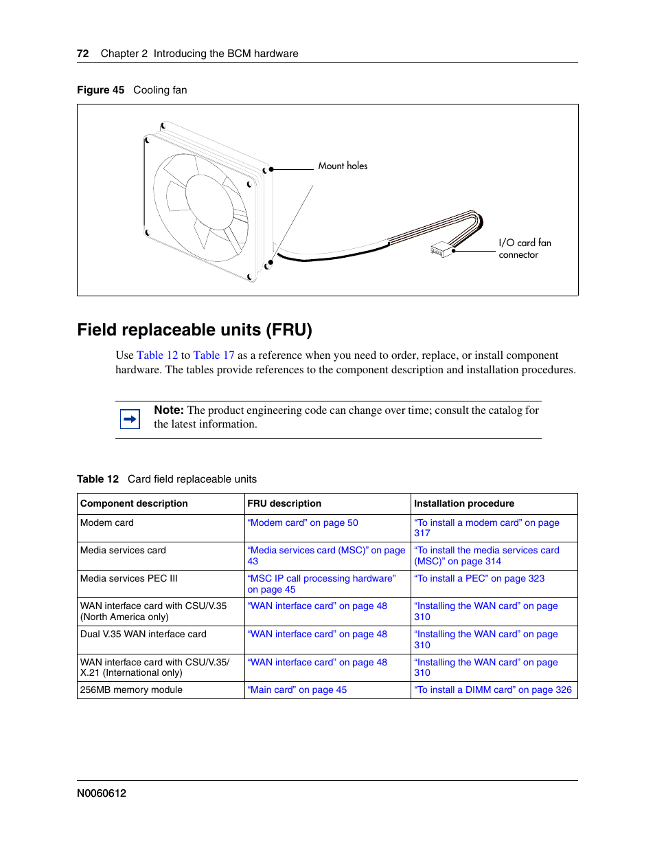 Field replaceable units (fru), Has two fans, Figure 45 | Nortel Networks BCM200/400 User Manual | Page 72 / 394