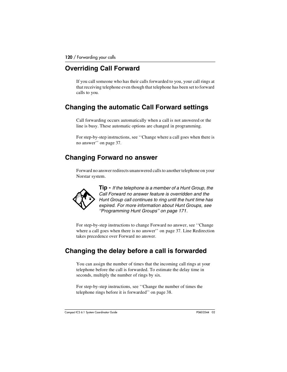 Overriding call forward, Changing the automatic call forward settings, Changing forward no answer | Changing the delay before a call is forwarded, Overriding call forward 120, Changing the automatic call forward settings 120, Changing forward no answer 120, Changing the delay before a call is forwarded 120 | Nortel Networks 6.1 User Manual | Page 120 / 278