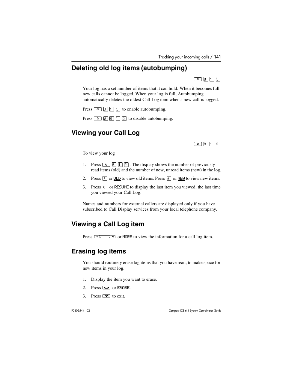 Deleting old log items (autobumping), Viewing your call log, Viewing a call log item | Erasing log items, Deleting old log items (autobumping) 141, Viewing your call log 141, Viewing a call log item 141, Erasing log items 141 | Nortel Networks 6.1 User Manual | Page 141 / 278