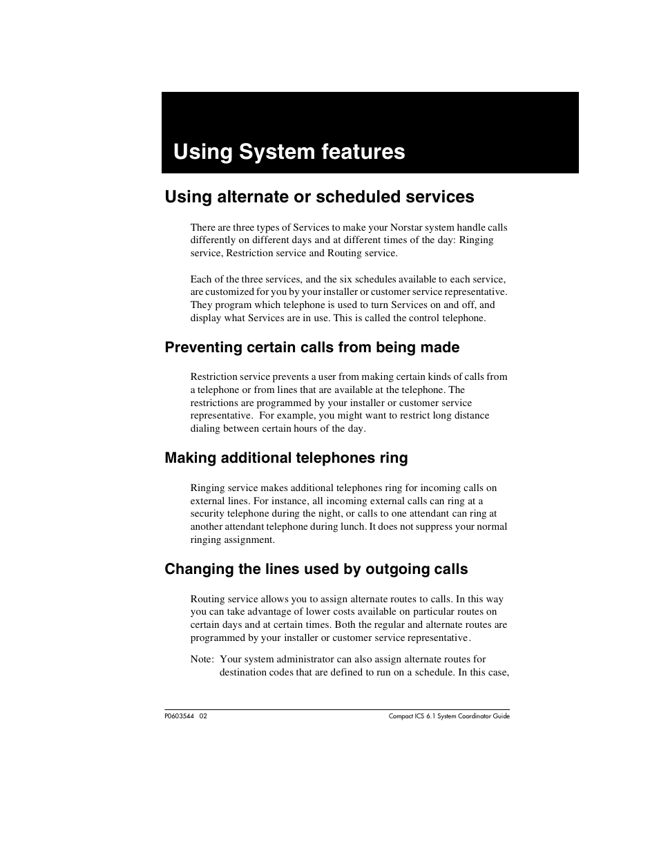 Using system features, Using alternate or scheduled services, Preventing certain calls from being made | Making additional telephones ring, Changing the lines used by outgoing calls, Using system features 219, Using alternate or scheduled services 219, Preventing certain calls from being made 219, Making additional telephones ring 219, Changing the lines used by outgoing calls 219 | Nortel Networks 6.1 User Manual | Page 219 / 278