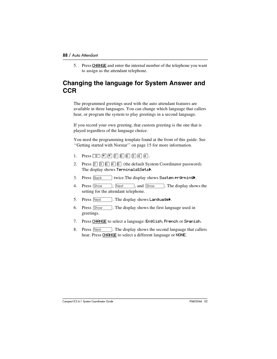 Changing the language for system answer and ccr, Changing the language for system answer and ccr 88 | Nortel Networks 6.1 User Manual | Page 88 / 278