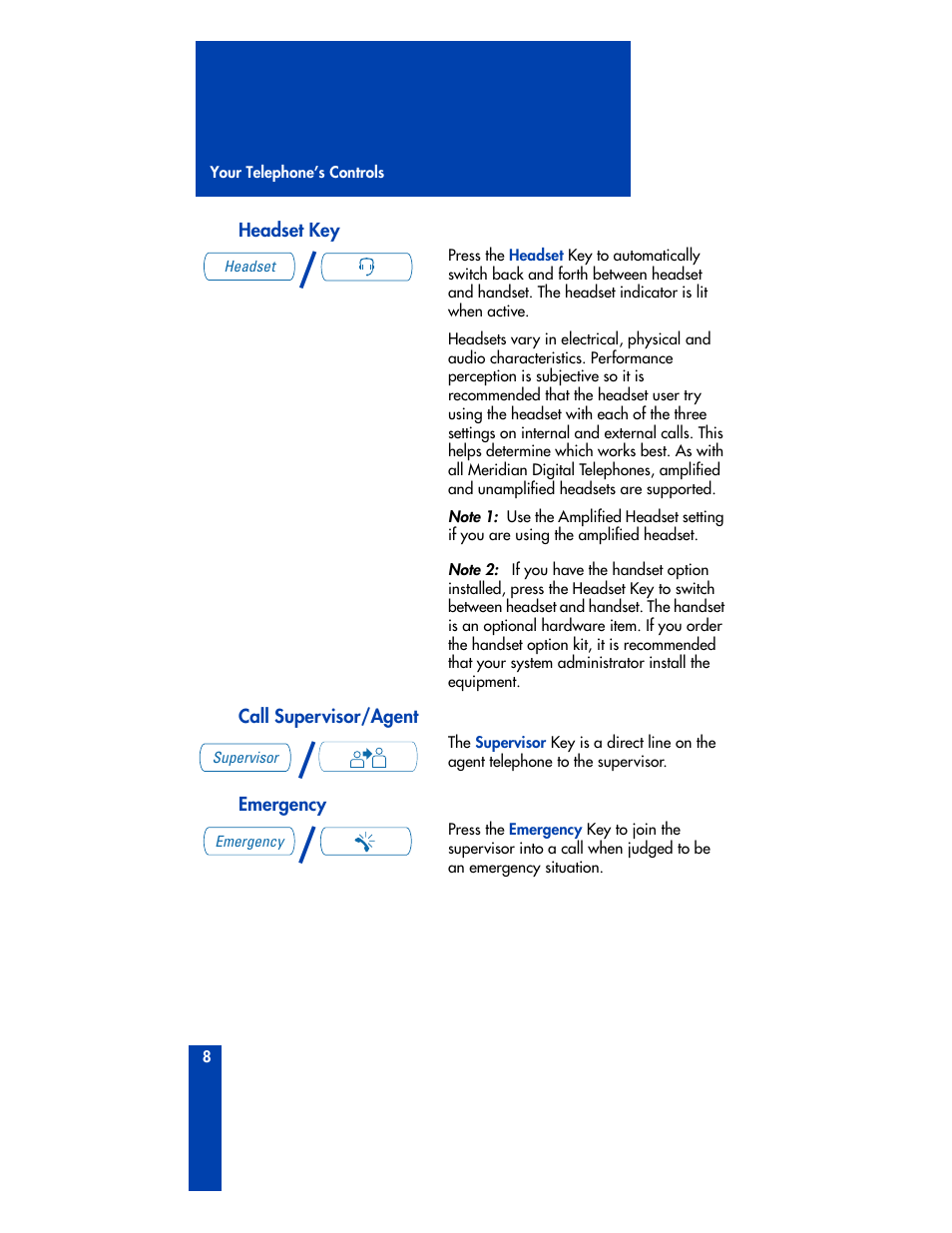 Headset key call supervisor/agent emergency | Nortel Networks M3905 User Manual | Page 16 / 92