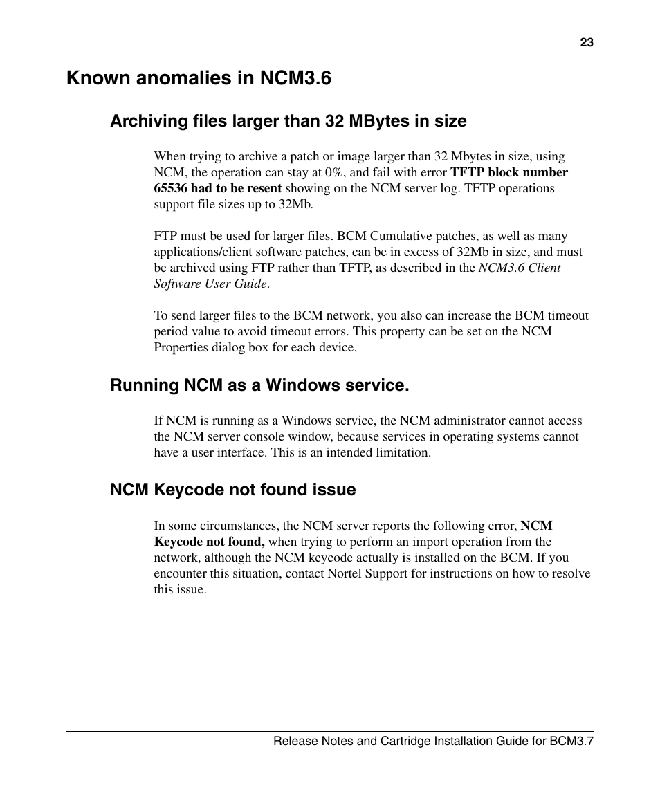 Known anomalies in ncm3.6, Archiving files larger than 32 mbytes in size, Running ncm as a windows service | Ncm keycode not found issue | Nortel Networks Cartridge User Manual | Page 23 / 36