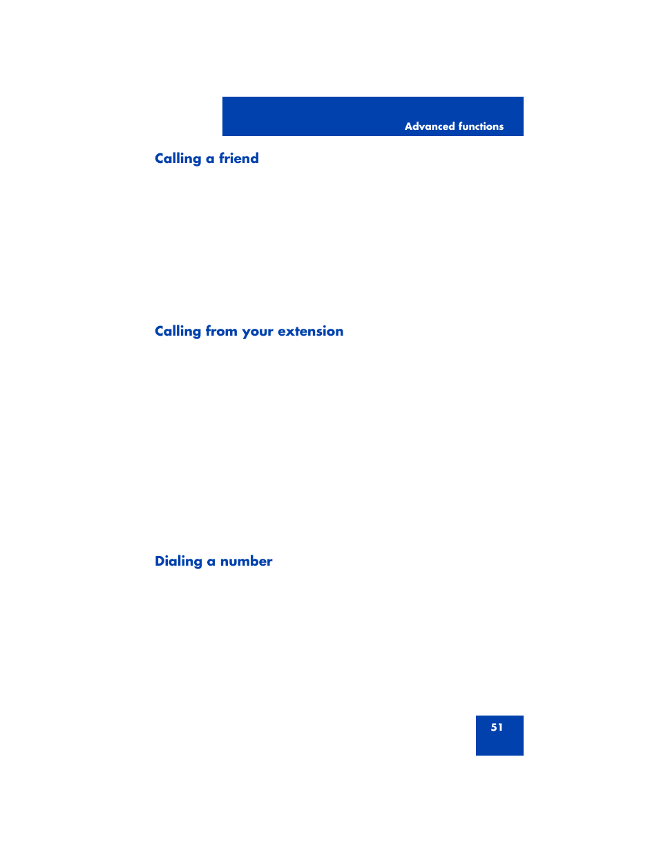 Calling a friend, Calling from your extension, Dialing a number | Nortel Networks 3100 User Manual | Page 51 / 72