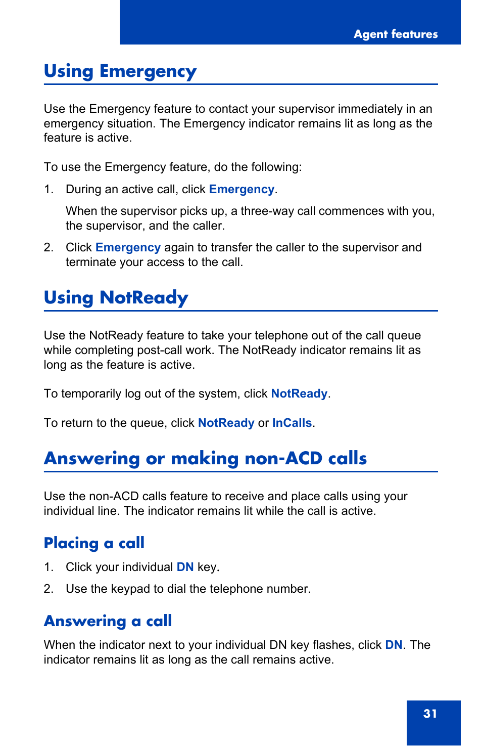 Using emergency, Using notready, Answering or making non-acd calls | Placing a call, Answering a call | Nortel Networks NN-10300-053 User Manual | Page 31 / 44