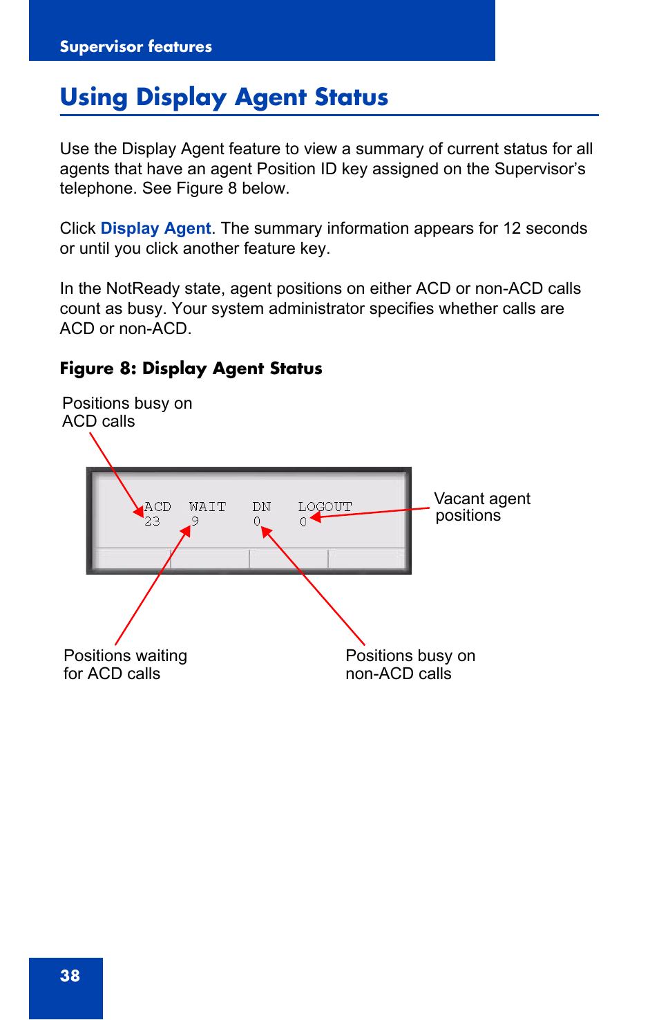 Using display agent status | Nortel Networks NN-10300-053 User Manual | Page 38 / 44