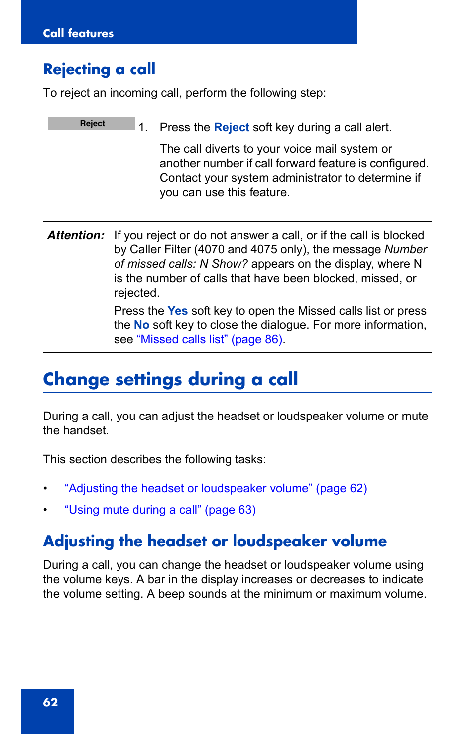 Rejecting a call, Change settings during a call, Adjusting the headset or loudspeaker volume | Nortel Networks Nortel 4075 User Manual | Page 62 / 244