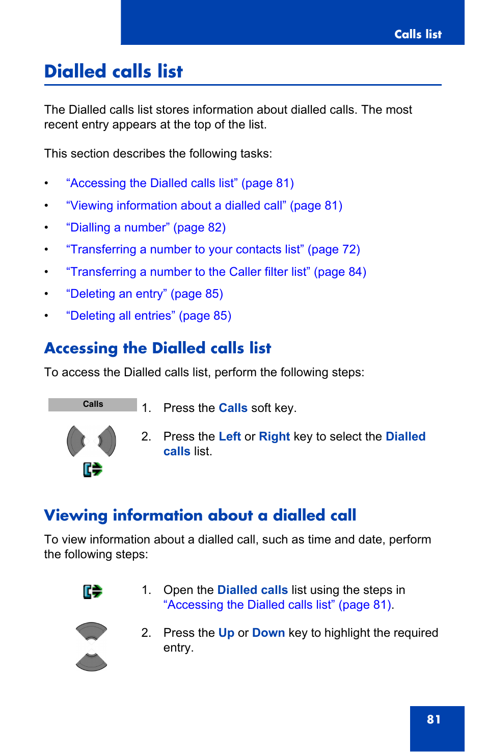 Dialled calls list, Accessing the dialled calls list, Viewing information about a dialled call | Nortel Networks Nortel 4075 User Manual | Page 81 / 244