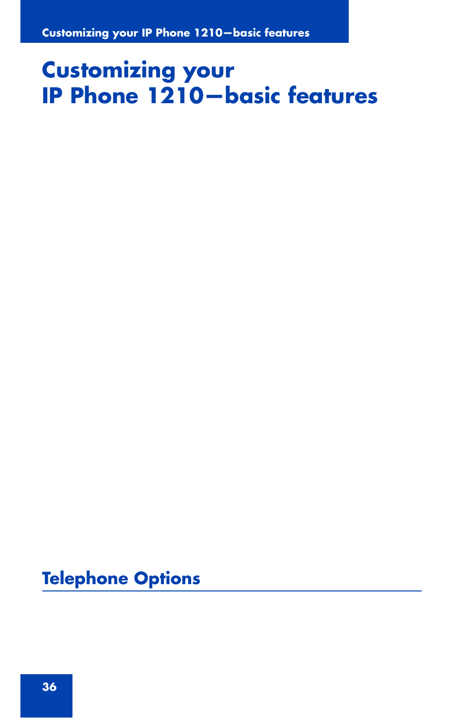 Customizing your ip phone 1210-basic features, Telephone options, Customizing your ip phone 1210—basic features | Nortel Networks Nortel IP Phone 1210 User Manual | Page 36 / 118