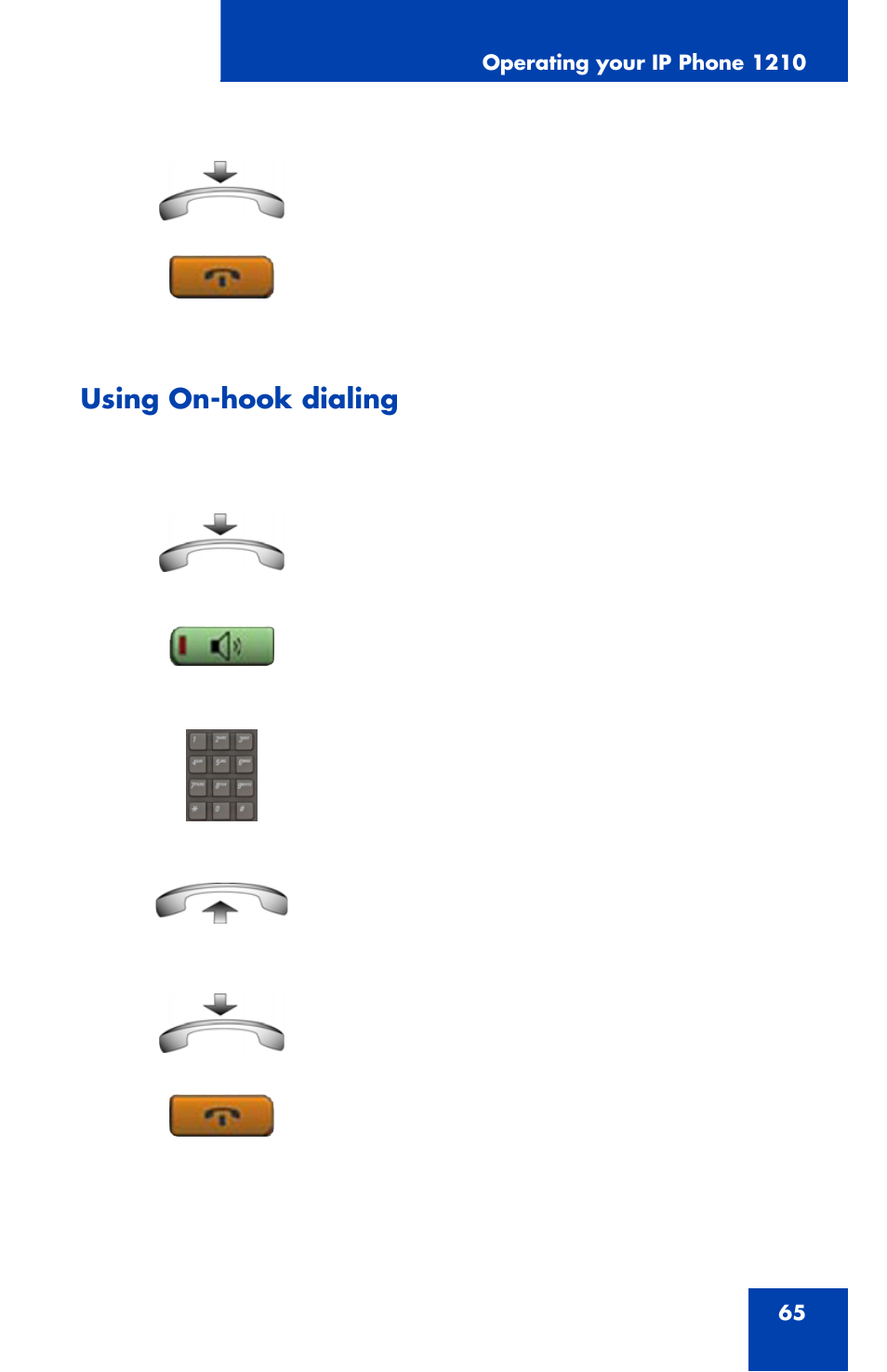 Using on-hook dialing | Nortel Networks Nortel IP Phone 1210 User Manual | Page 65 / 118