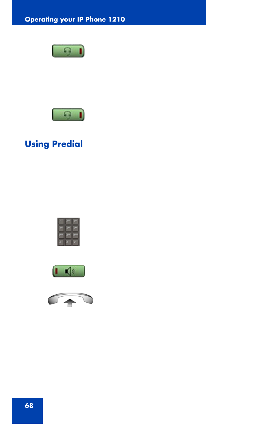 Using predial | Nortel Networks Nortel IP Phone 1210 User Manual | Page 68 / 118