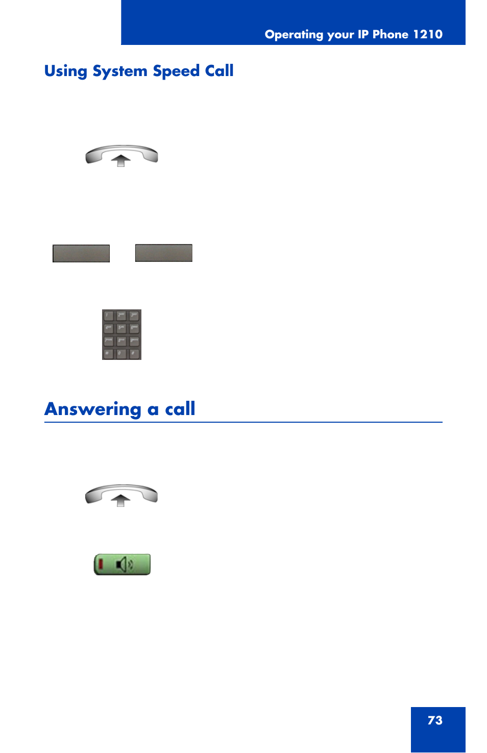 Answering a call, Using system speed call | Nortel Networks Nortel IP Phone 1210 User Manual | Page 73 / 118
