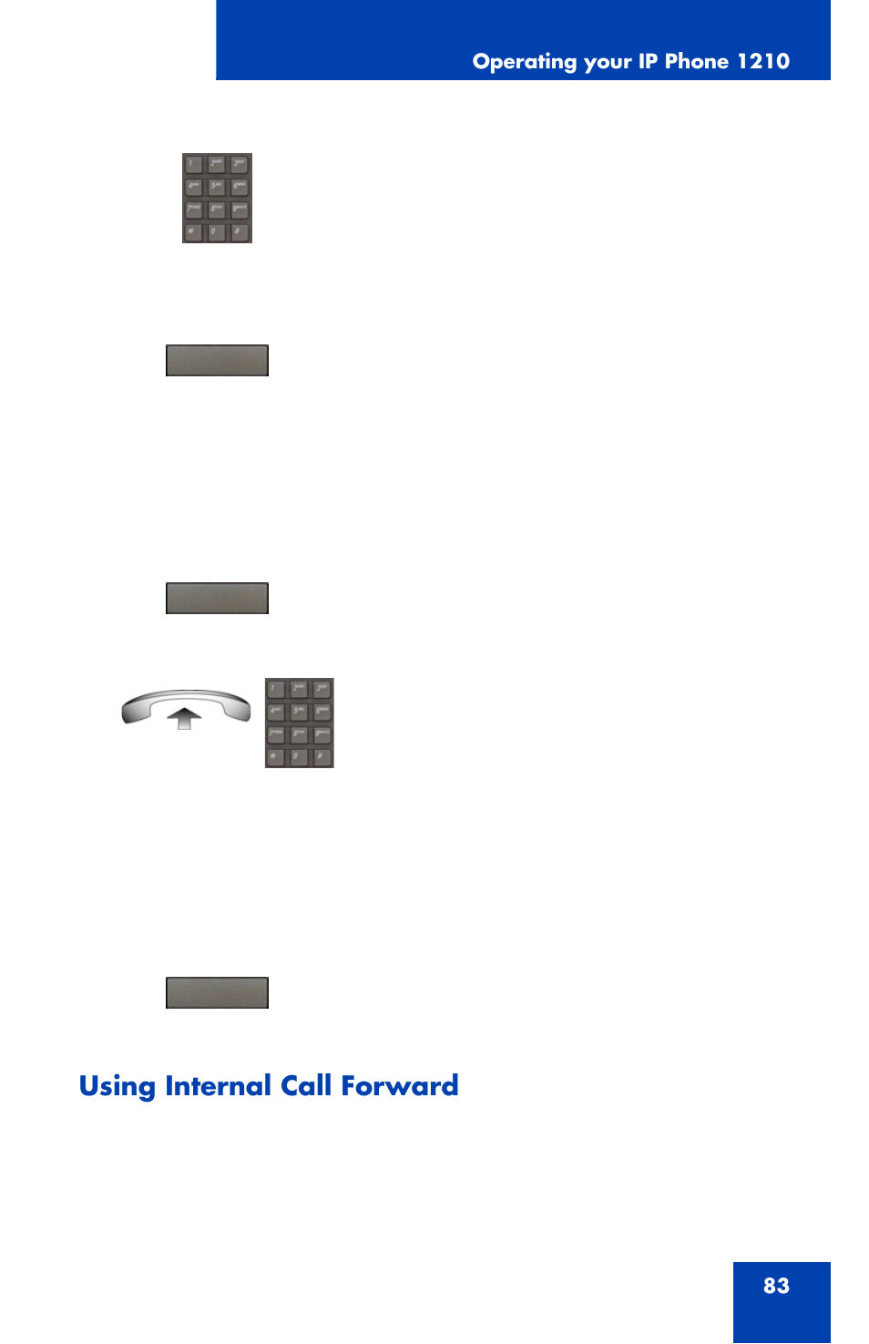 Using internal call forward | Nortel Networks Nortel IP Phone 1210 User Manual | Page 83 / 118