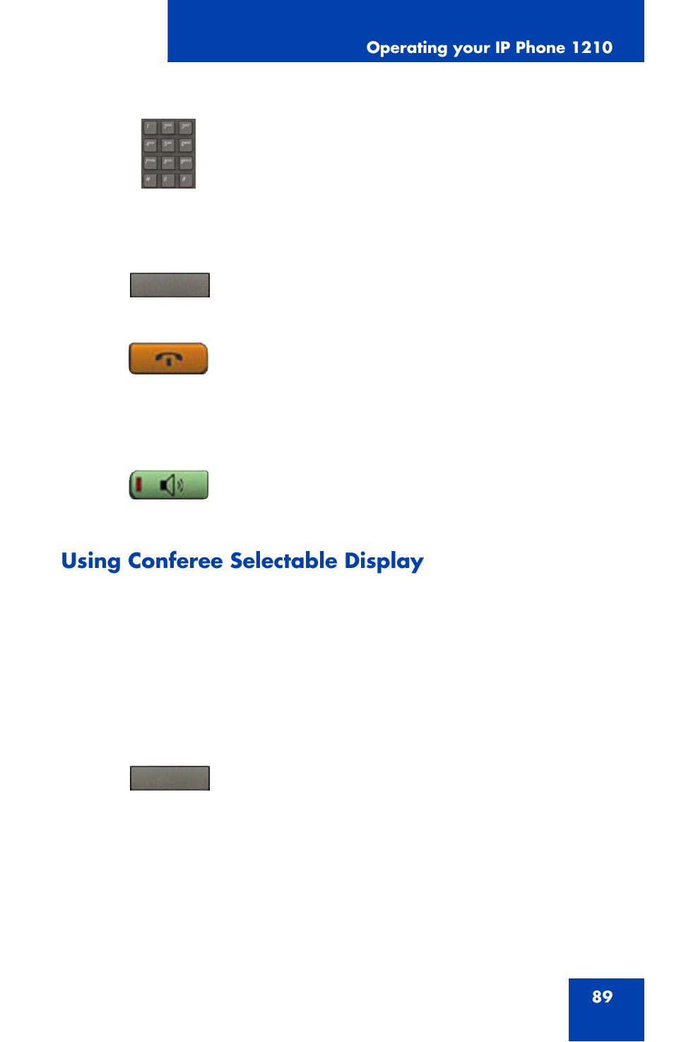 Using conferee selectable display | Nortel Networks Nortel IP Phone 1210 User Manual | Page 89 / 118