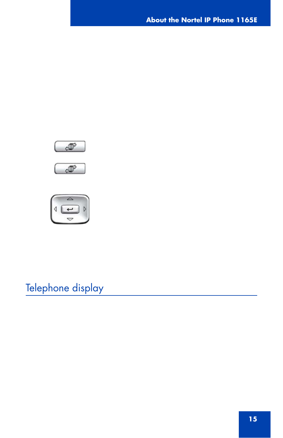 Telephone display | Nortel Networks 1165E User Manual | Page 15 / 56