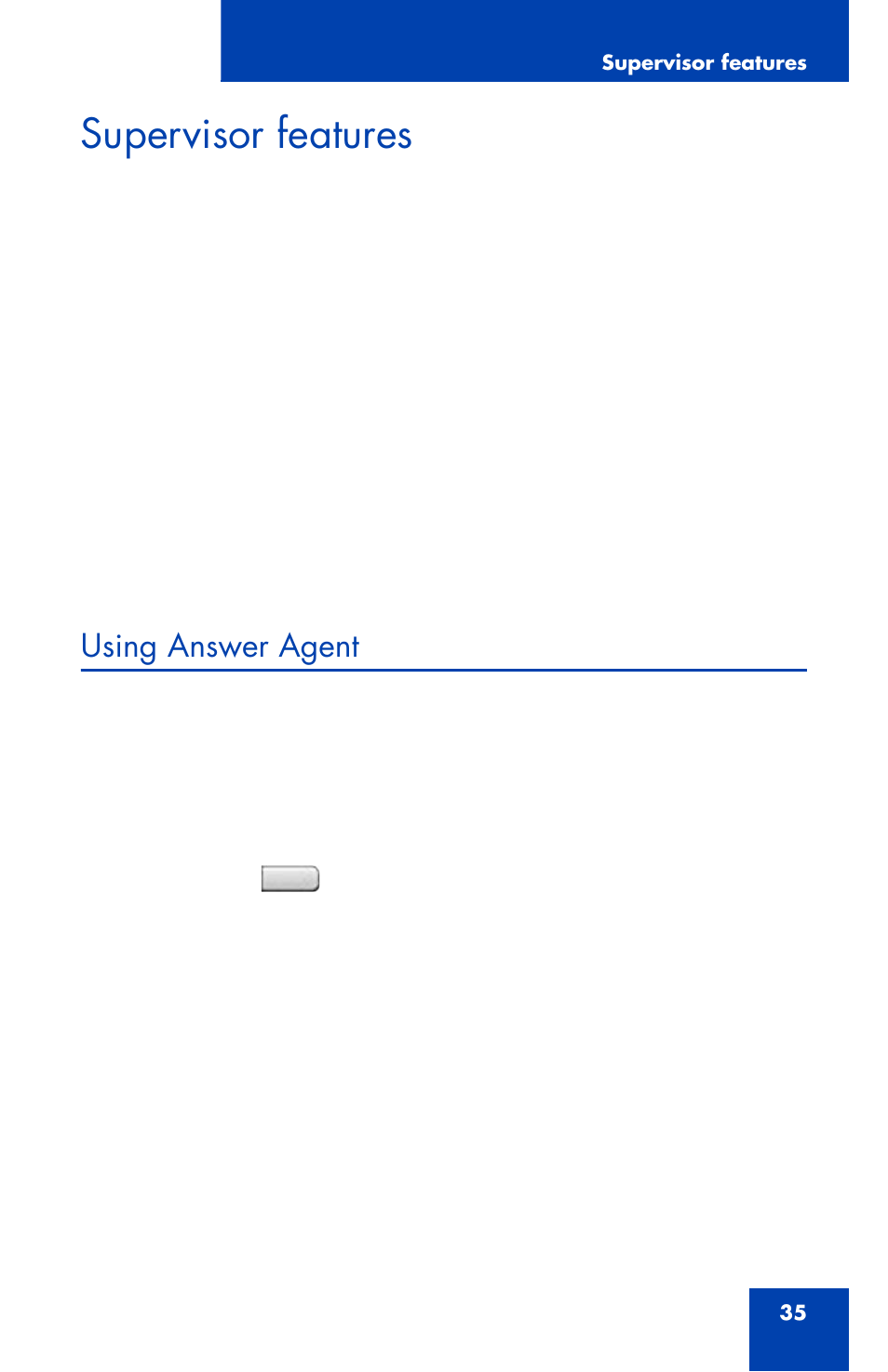 Supervisor features, Using answer agent | Nortel Networks 1165E User Manual | Page 35 / 56