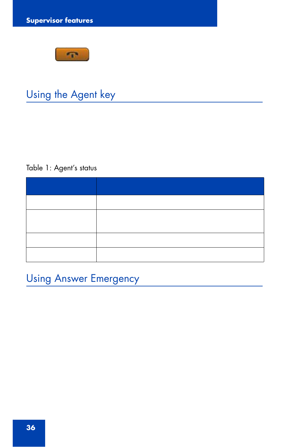 Using the agent key, Using answer emergency | Nortel Networks 1165E User Manual | Page 36 / 56