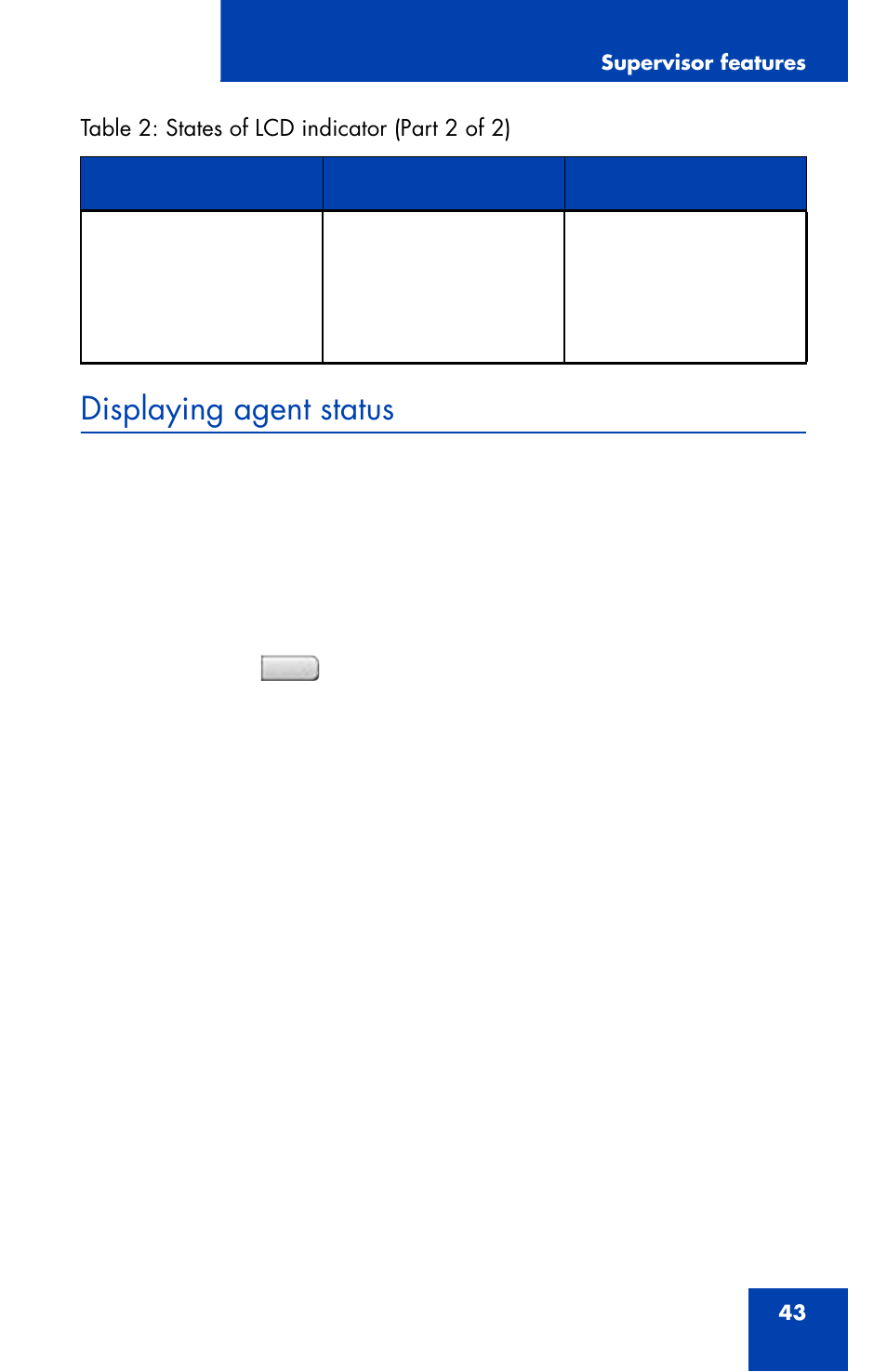 Displaying agent status | Nortel Networks 1165E User Manual | Page 43 / 56