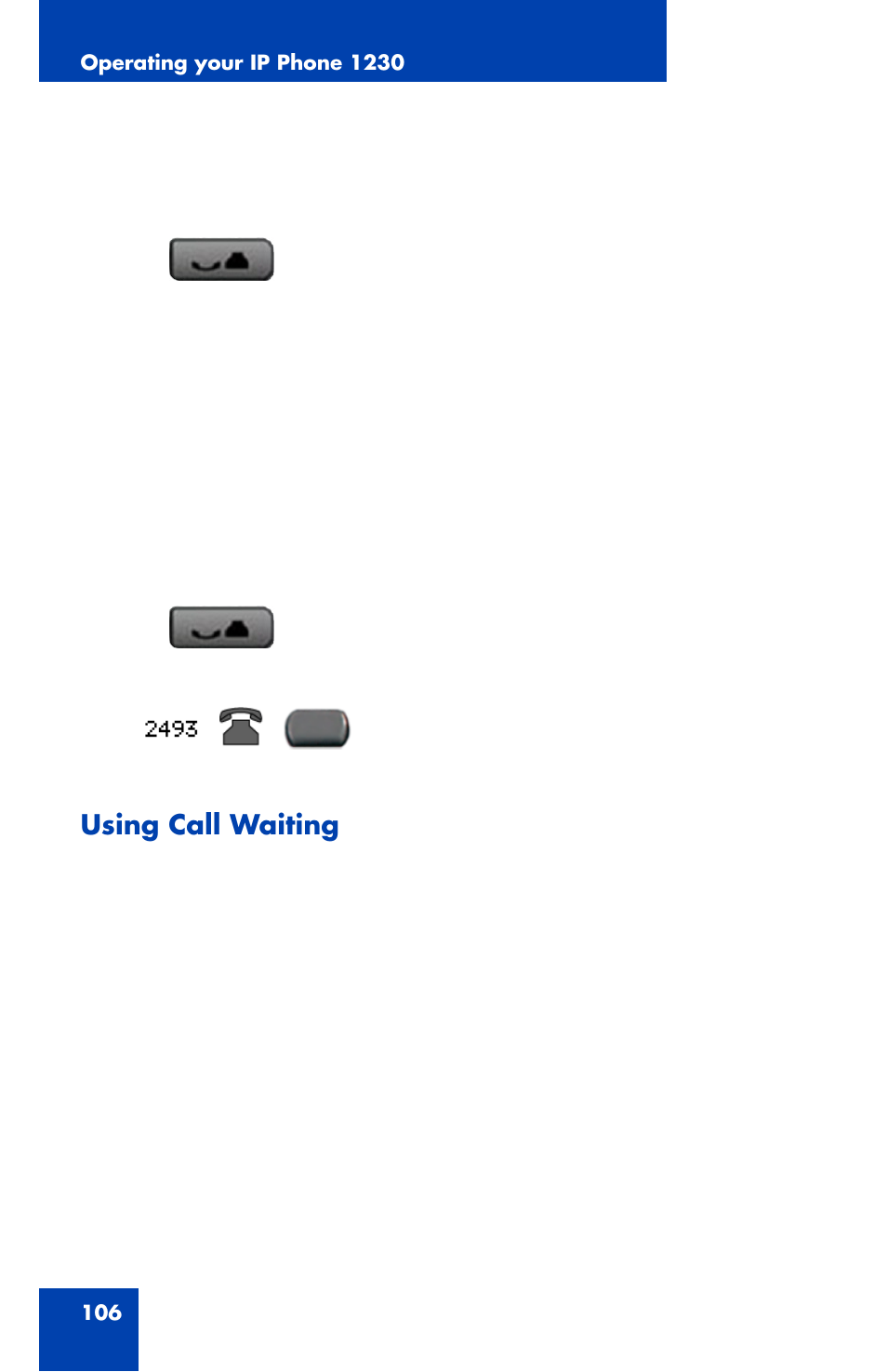 Using call waiting | Nortel Networks Nortel IP Phone 1230 User Manual | Page 106 / 166