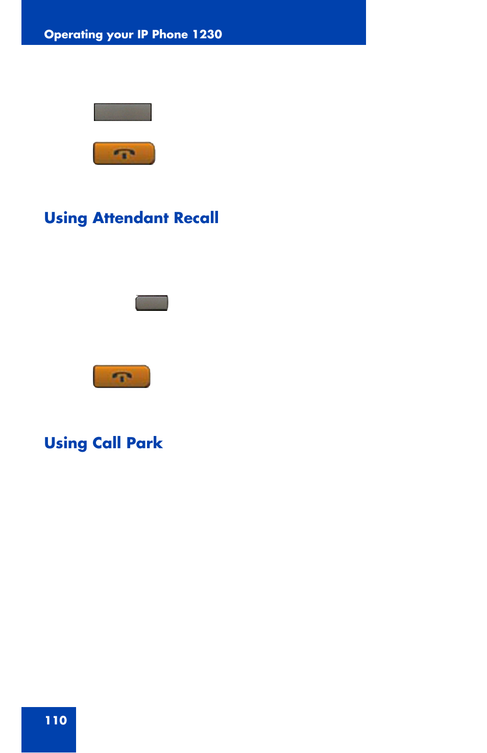 Using attendant recall, Using call park | Nortel Networks Nortel IP Phone 1230 User Manual | Page 110 / 166
