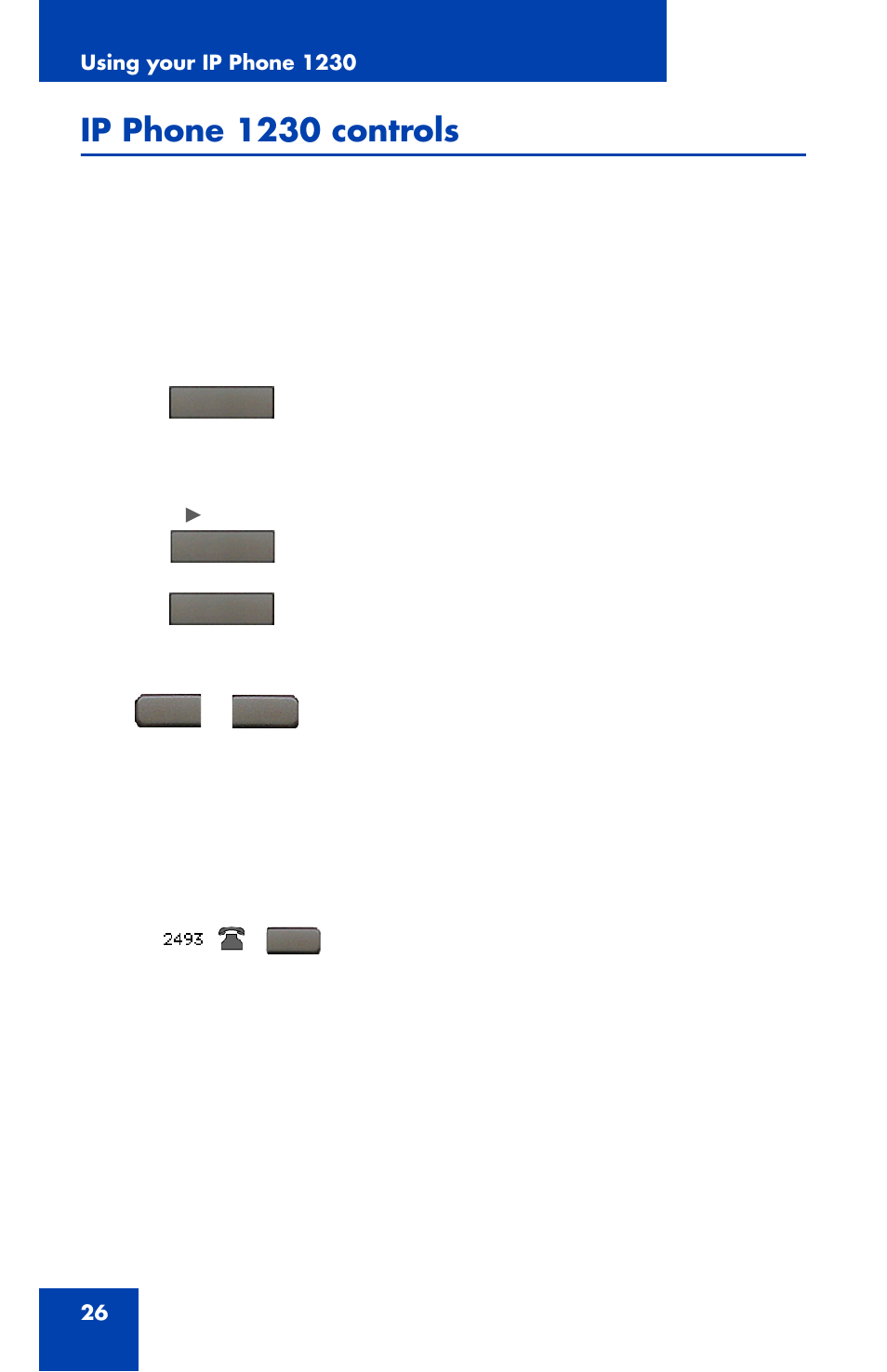 Ip phone 1230 controls | Nortel Networks Nortel IP Phone 1230 User Manual | Page 26 / 166