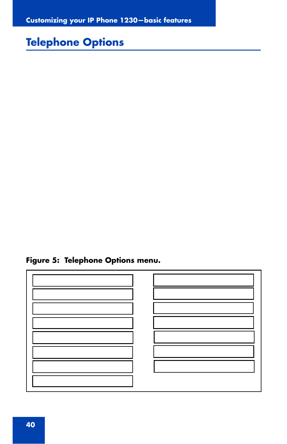 Telephone options | Nortel Networks Nortel IP Phone 1230 User Manual | Page 40 / 166