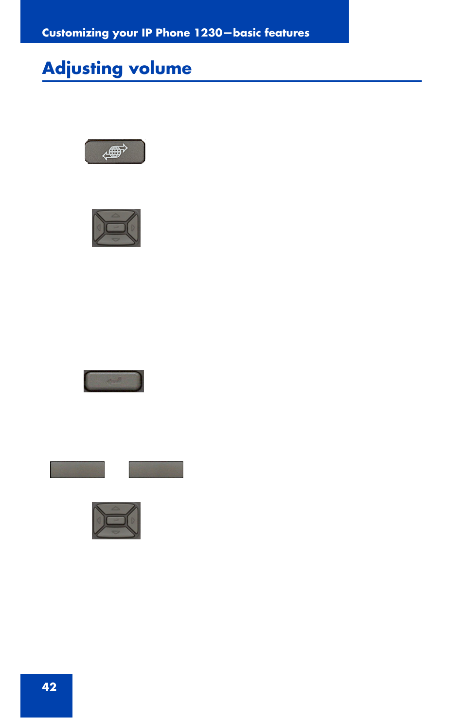 Adjusting volume | Nortel Networks Nortel IP Phone 1230 User Manual | Page 42 / 166