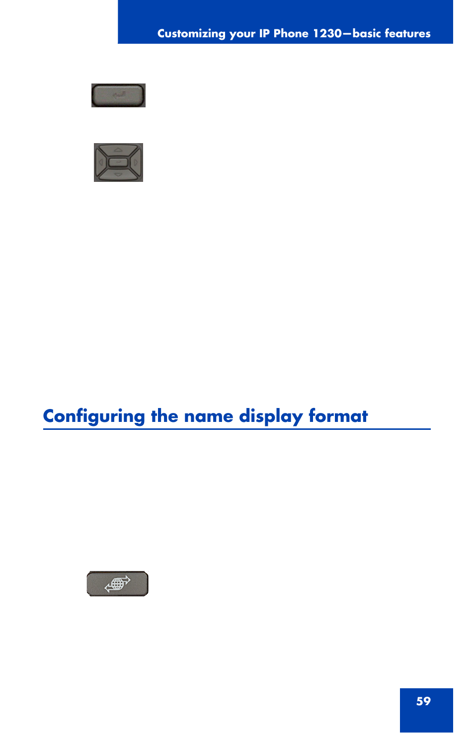 Configuring the name display format | Nortel Networks Nortel IP Phone 1230 User Manual | Page 59 / 166