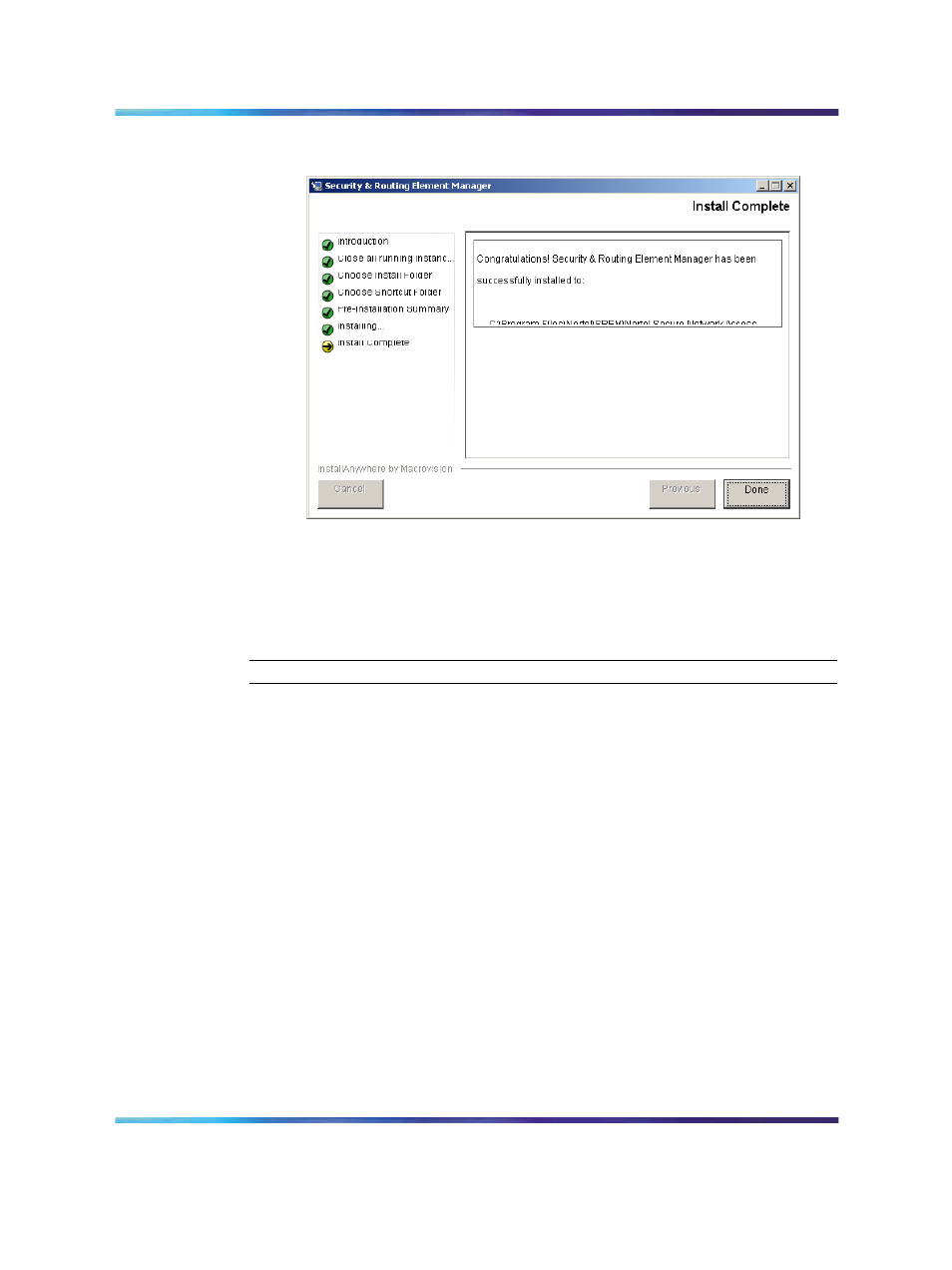 Figure 12 install complete, Figure 12, Install complete | Nortel Networks NN47230-301 User Manual | Page 26 / 60