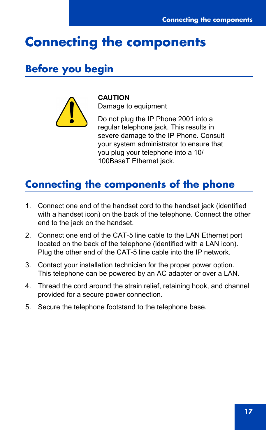 Connecting the components, Before you begin, Connecting the components of the phone | Nortel Networks IP Phone 2001 User Manual | Page 17 / 88