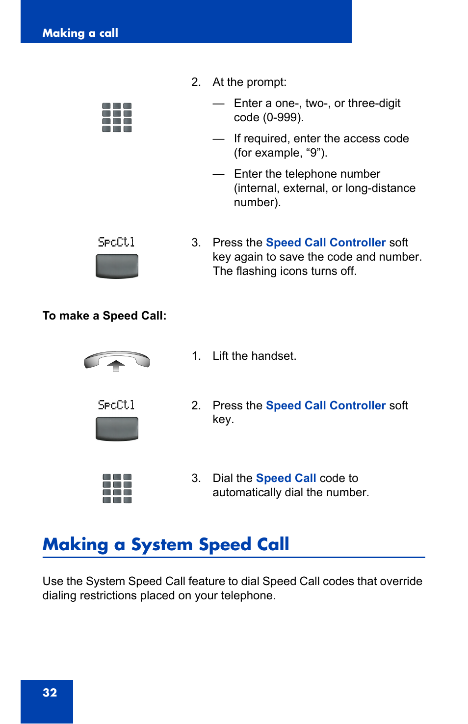 Making a system speed call | Nortel Networks IP Phone 2001 User Manual | Page 32 / 88