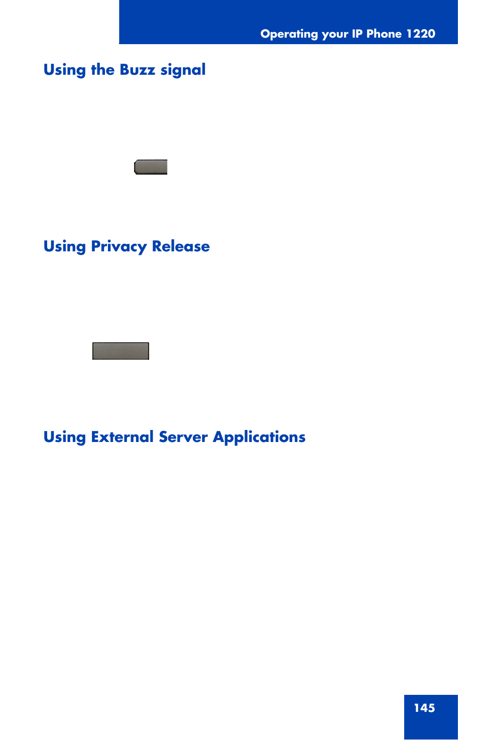 Using the buzz signal, Using privacy release, Using external server applications | Nortel Networks Nortel IP Phone 1220 User Manual | Page 145 / 164