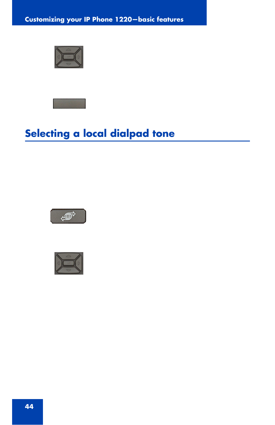 Selecting a local dialpad tone | Nortel Networks Nortel IP Phone 1220 User Manual | Page 44 / 164