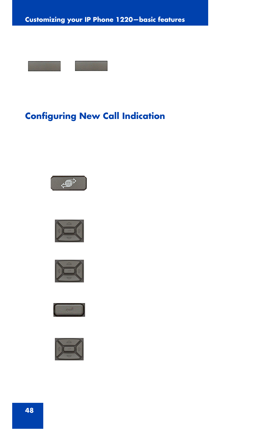 Configuring new call indication | Nortel Networks Nortel IP Phone 1220 User Manual | Page 48 / 164