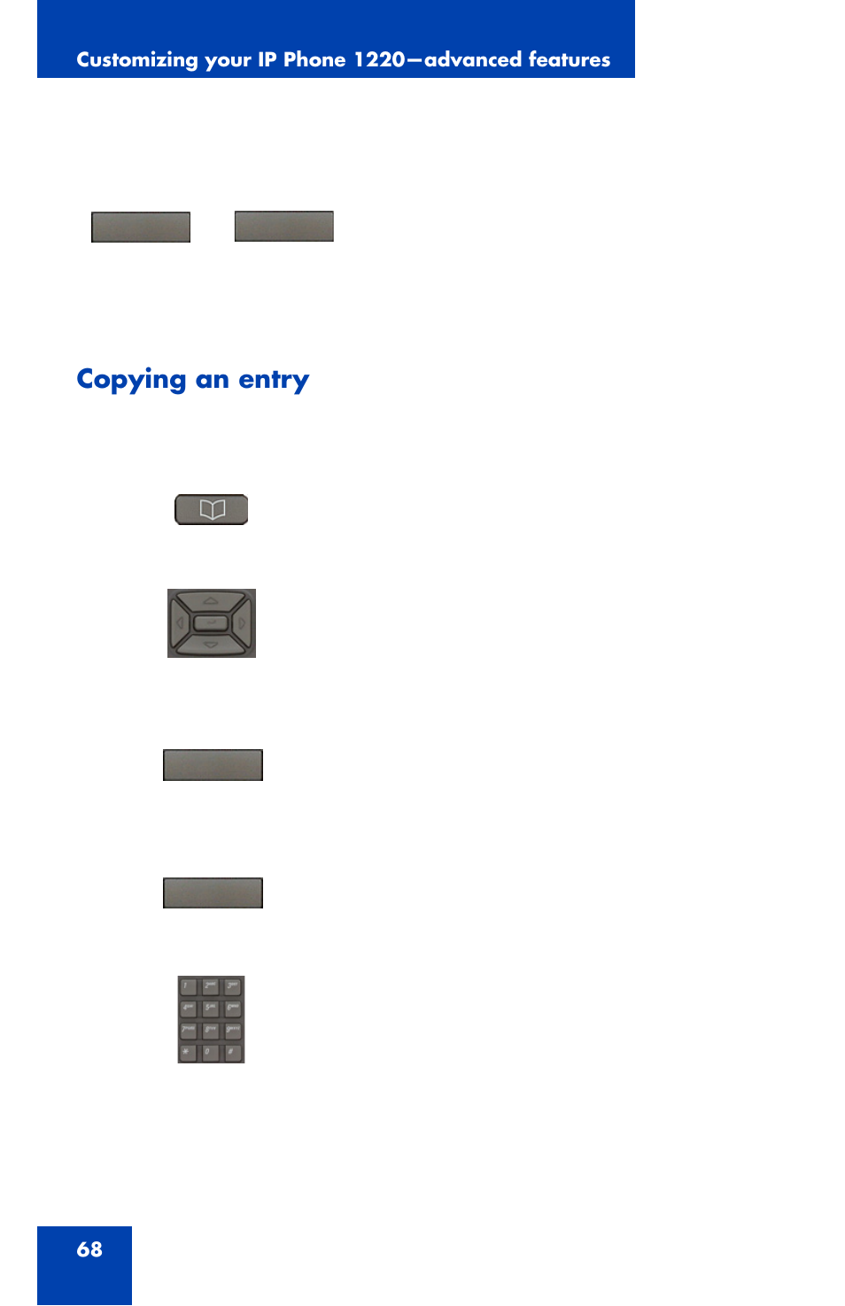 Copying an entry | Nortel Networks Nortel IP Phone 1220 User Manual | Page 68 / 164
