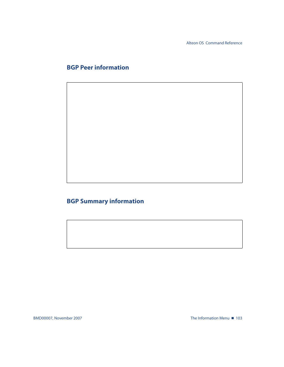 Bgp peer information, Bgp summary information, Peer information. see | Info/l3/bgp/peer bgp peer information, Info/l3/bgp/summary bgp summary information | Nortel Networks ALTEON OS BMD00007 User Manual | Page 103 / 390