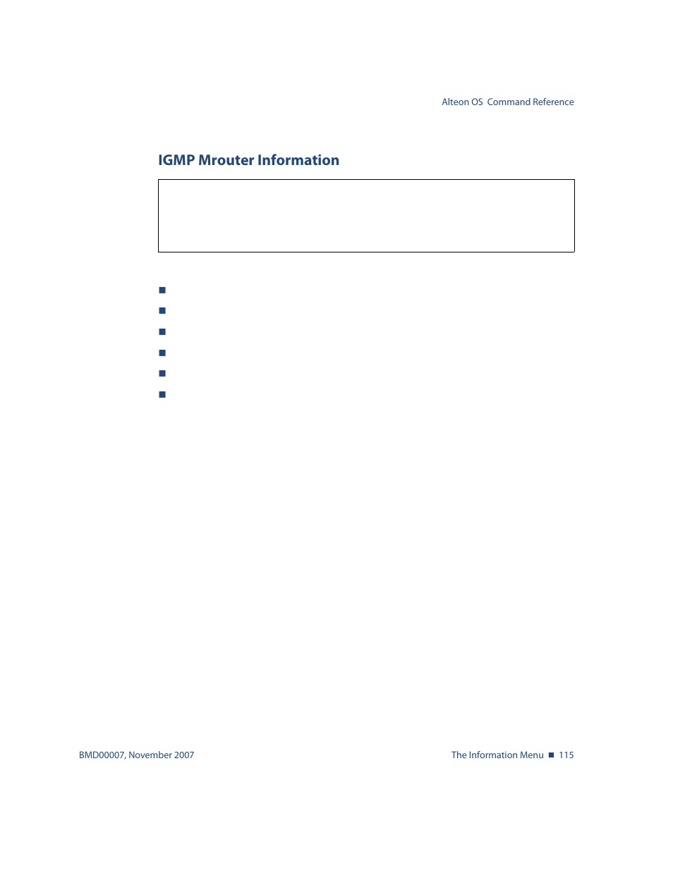 Igmp mrouter information, Igmp mrouter information 115, Info/l3/igmp/mrouter/dump igmp mrouter information | Nortel Networks ALTEON OS BMD00007 User Manual | Page 115 / 390