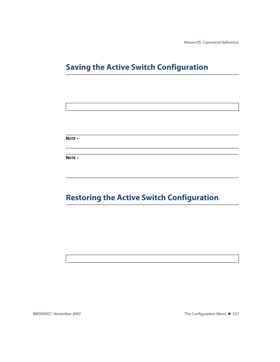 Saving the active switch configuration, Restoring the active switch configuration, Cfg/ptcfg <tftp server> <filename | Cfg/gtcfg <tftp server> <filename | Nortel Networks ALTEON OS BMD00007 User Manual | Page 325 / 390