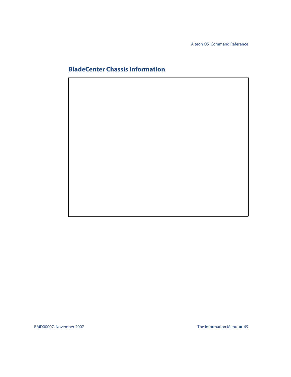 Bladecenter chassis information, Bladecenter chassis information 69, For details, see | Info/sys/chassis bladecenter chassis information | Nortel Networks ALTEON OS BMD00007 User Manual | Page 69 / 390