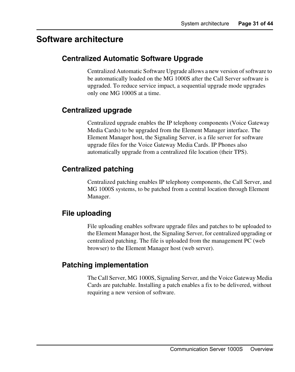 Software architecture, Centralized automatic software upgrade, Centralized upgrade | Centralized patching, File uploading, Patching implementation | Nortel Networks 1000S User Manual | Page 31 / 46