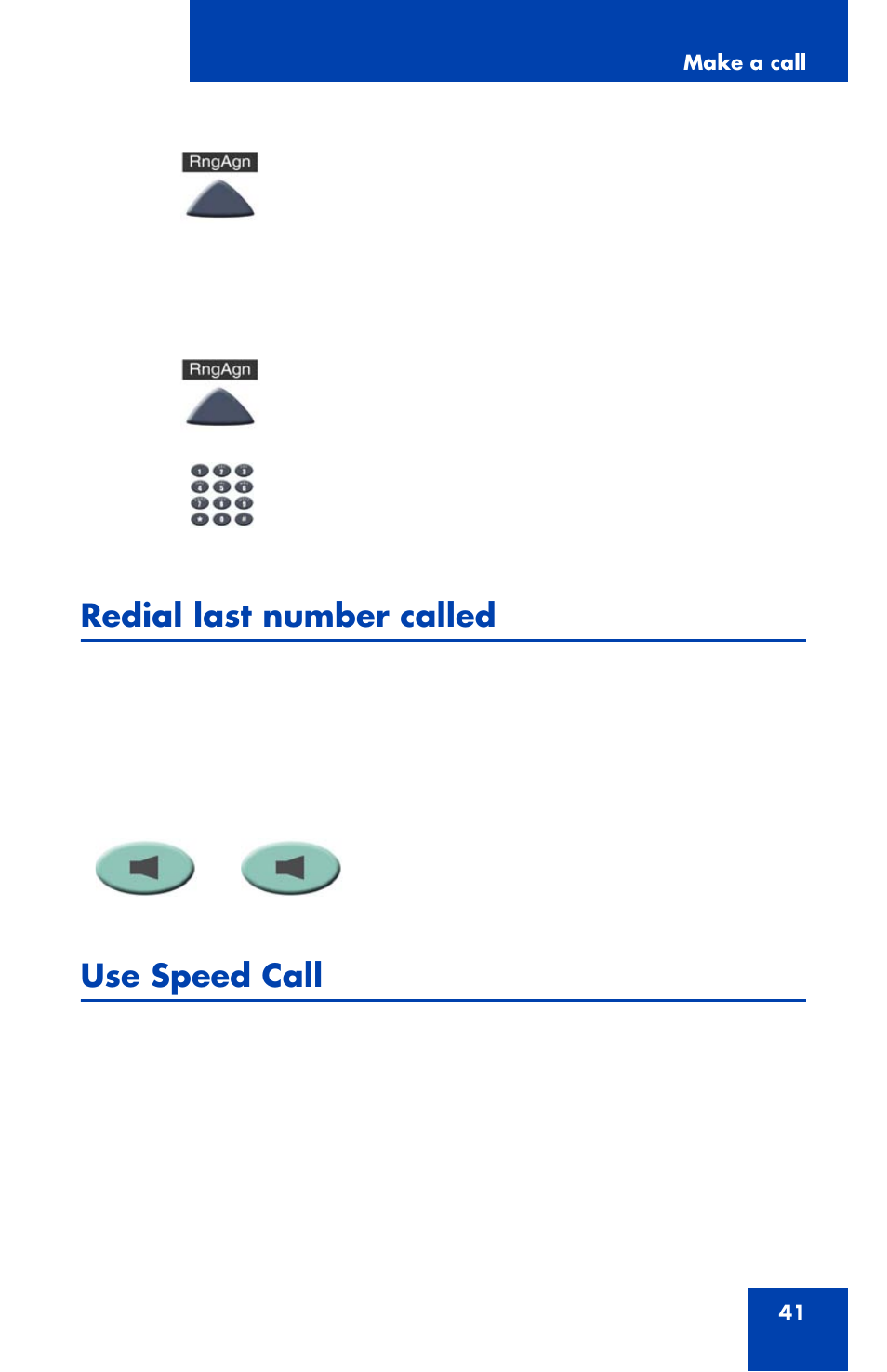 Redial last number called, Use speed call | Nortel Networks NN43111-100 User Manual | Page 41 / 94
