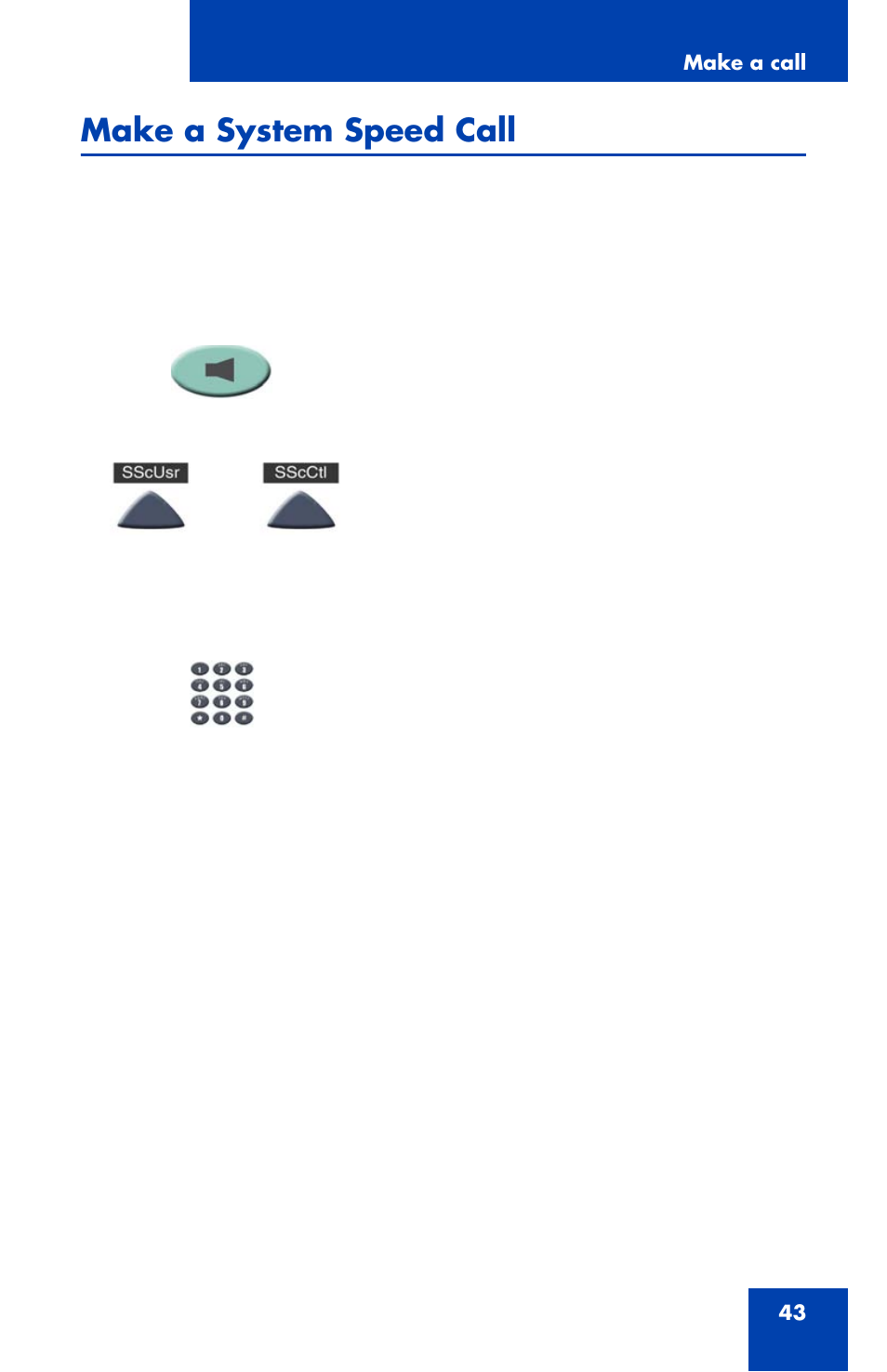 Make a system speed call | Nortel Networks NN43111-100 User Manual | Page 43 / 94