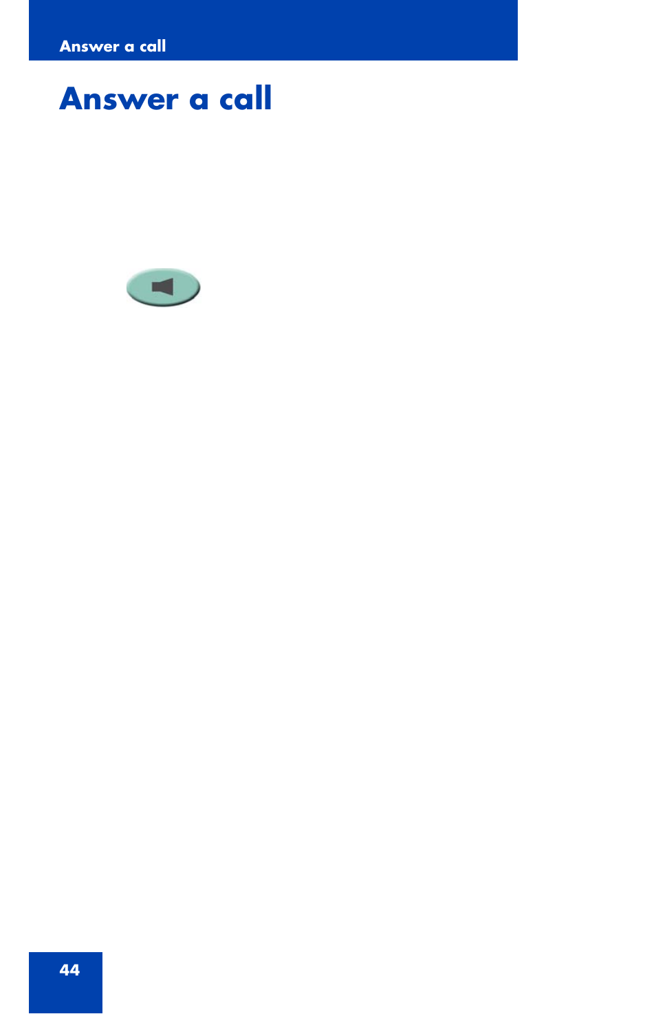 Answer a call | Nortel Networks NN43111-100 User Manual | Page 44 / 94