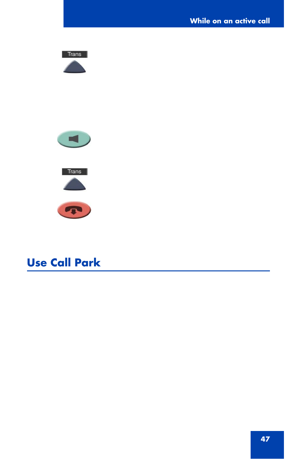 Use call park | Nortel Networks NN43111-100 User Manual | Page 47 / 94