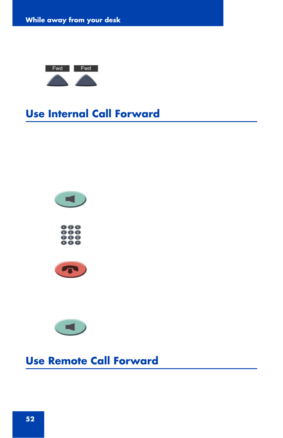 Use internal call forward, Use remote call forward | Nortel Networks NN43111-100 User Manual | Page 52 / 94