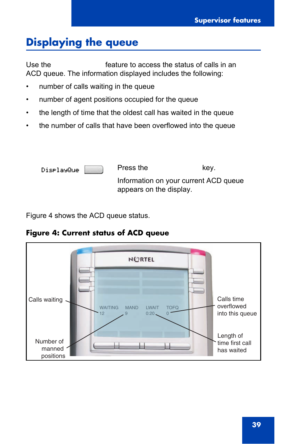 Displaying the queue | Nortel Networks 1140E User Manual | Page 39 / 52