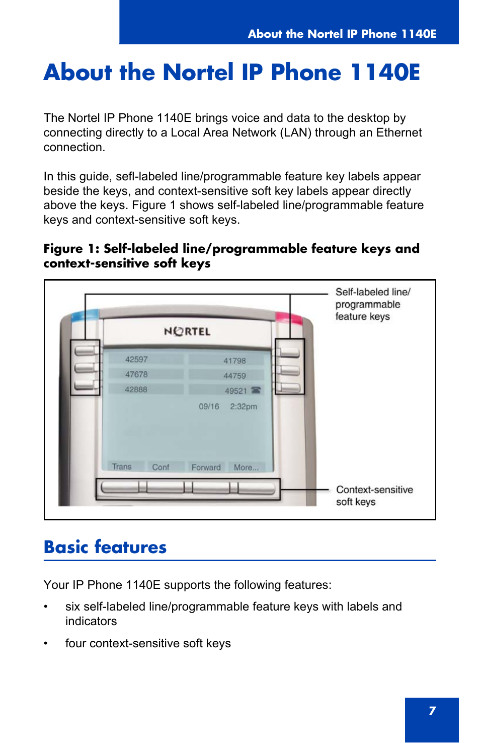 About the nortel ip phone 1140e, Basic features | Nortel Networks 1140E User Manual | Page 7 / 52