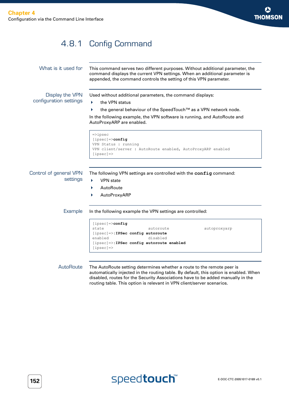 1 config command, What is it used for, Display the vpn configuration settings | Control of general vpn settings, Example, Autoroute, Config command, Chapter 4 | Nortel Networks 608(WL) User Manual | Page 154 / 222